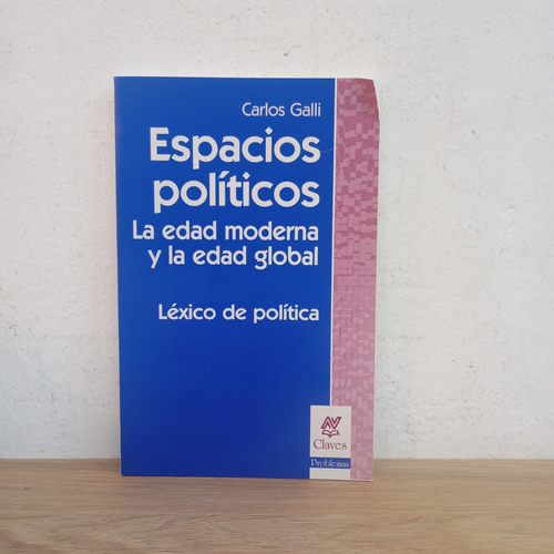 Espacios Políticos. C. Galli. Nueva Visión (Usado)