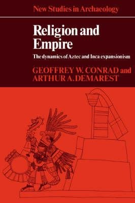 New Studies In Archaeology: Religion And Empire: The Dyna...