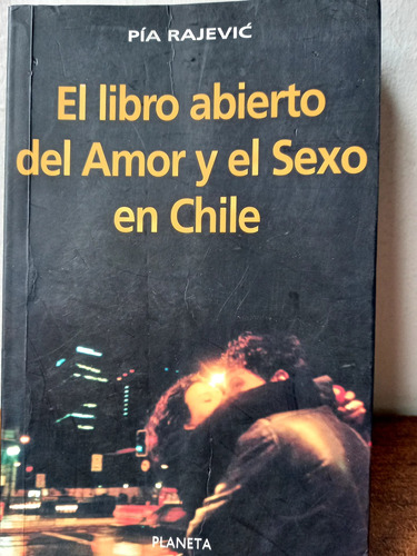 Investigación Periodística Sobre El Amor Y El Sexo En Chile 