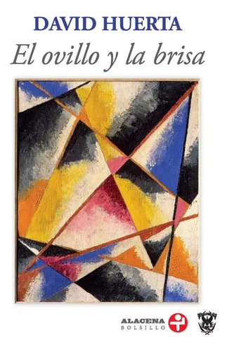 comprar El ovillo y la brisa, de Huerta, David. Alacena Bolsillo Editorial Ediciones Era, tapa blanda en español, 2018