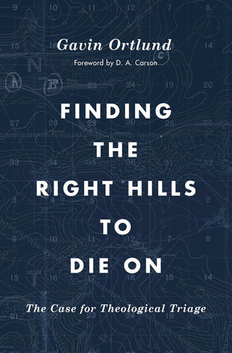 Libro: Finding The Right Hills To Die On: The Case For Theol