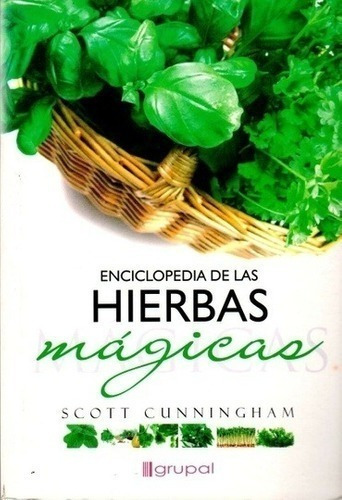 Libro - Enciclopedia De Las Hierbas Magicas - Cunningham, Sc