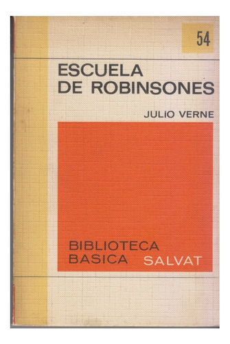 Escuela De Robinsones. Julio Verne. Salvat. Centro