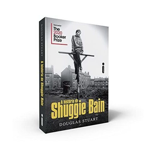 Libro A História De Shuggie Bain De Douglas Stuart Intrinsec