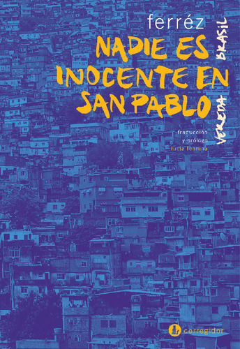 Nadie Es Inocente En San Pablo - Ferréz / Pupé