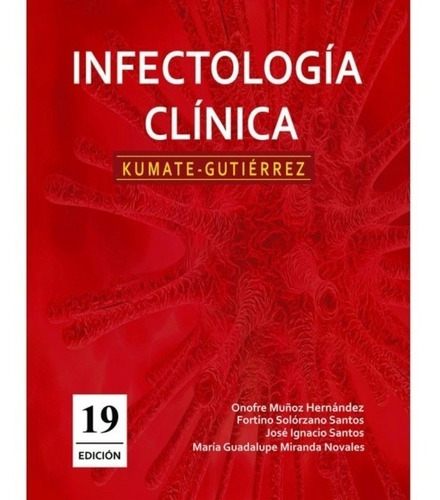 Libro Kumate Infectología Clínica 19va Ed. 2020
