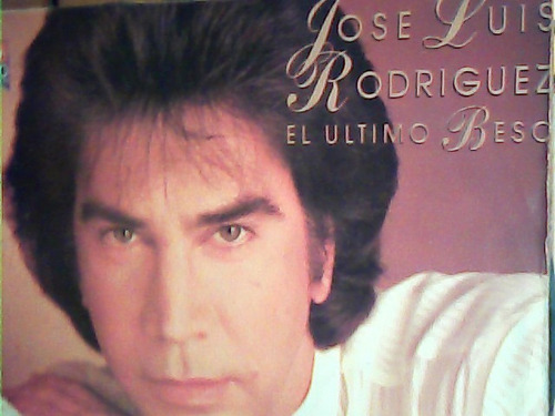 Vinilo De Jose Luis Puma Rodriguez -el Ultimo Beso