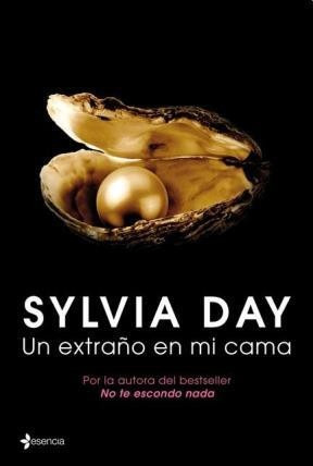 Un Extraño En Mi Cama - Sylvia Day * Planeta