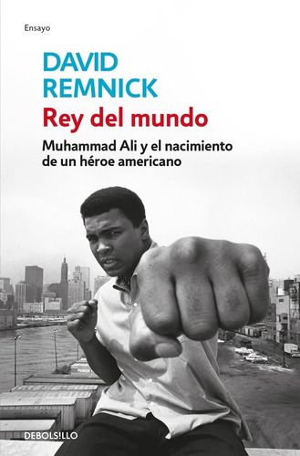 Libro Muhammad Ali Rey Del Mundo Por David Remnick