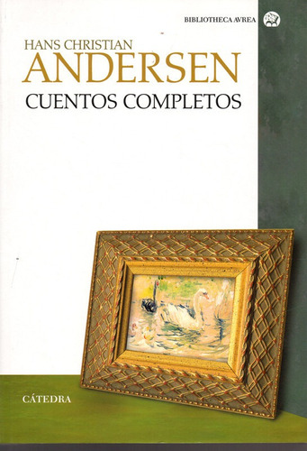 Cuentos Completos (andersen) - Andersen - Catedra          