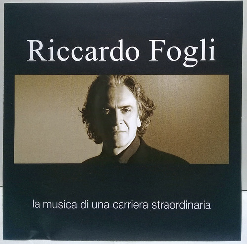 Cd Riccardo Fogli (la Musica Di Una Carriera Straordinaria)