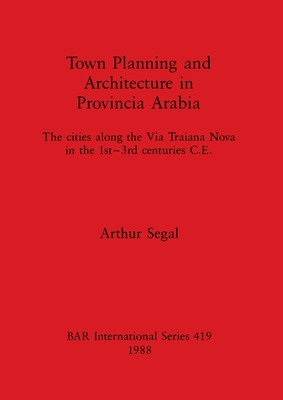 Libro Town Planning And Architecture In Provincia Arabia:...