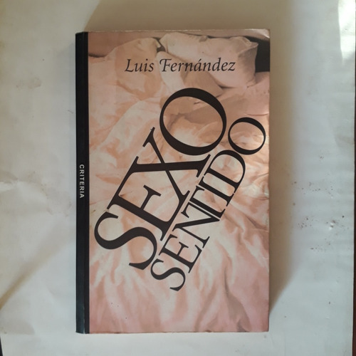 Libro, Sexo Sentido De Luis Fernández 