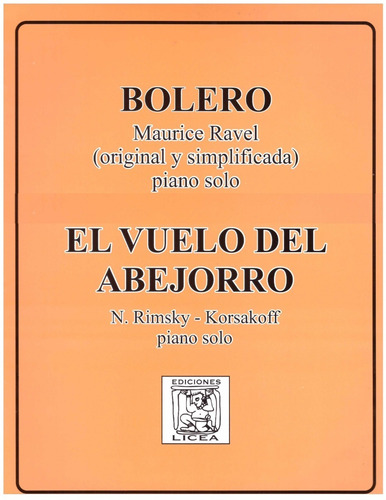 1-bolero. 2-el Vuelo Del Abejorro.