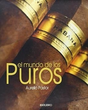 Mundo De Los Puros (ilustrado) (cartone) - Pastor Aurelio (