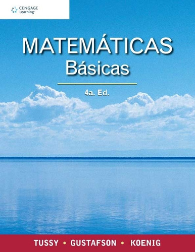 Matematicas Basicas (4ta.edicion) Tussy - Gustafson