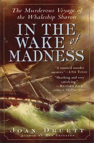 In The Wake Of Madness, De Joan Druett. Editorial Algonquin Books Division Workman, Tapa Blanda En Inglés