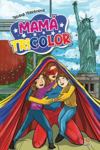 Libro: Mamá Tricolor (spanish Edition)