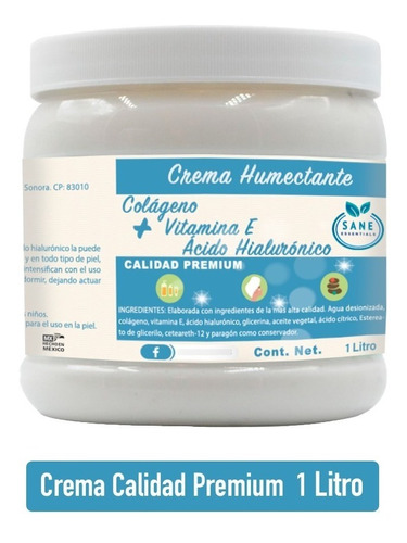 Crema Sane Colágeno + Ácido Hialurónico + Vitamina E 1 Lt Tipo de piel Todo tipo de piel