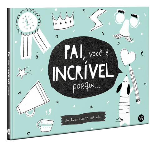 Pai, Você É Incrível Porque..., De Danielle Leduc Mcqueen., Vol. 1. Editorial Vr Editora, Capa Dura, Edição 1 Em Português, 2024