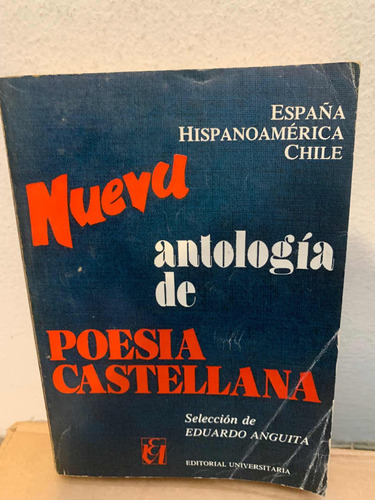Nueva Antología De Poesía Castellana Eduardo Anguita