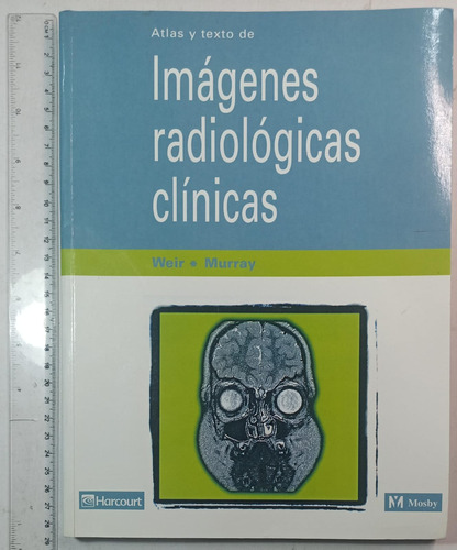 Atlas Y Texto De Imágenes Radiológicas Clínicas
