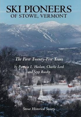 Libro Ski Pioneers Of Stowe, Vermont : The First Twenty-f...