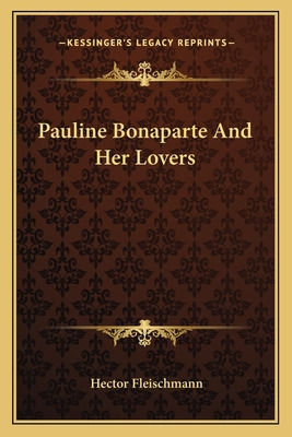 Libro Pauline Bonaparte And Her Lovers - Fleischmann, Hec...