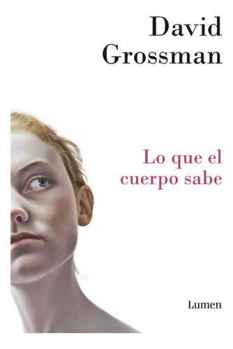 Que El Cuerpo Sabe, Lo  - David Grossman