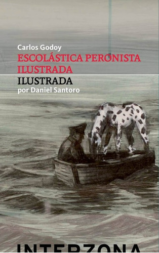 Escolastica Peronista Ilustrada - Carlos Godoy / D. Santoro