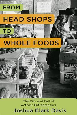 Libro From Head Shops To Whole Foods - Joshua Davis