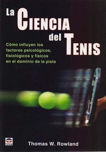 La Ciencia Del Tenis - Thomas W Rowland