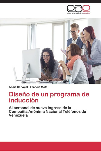 Libro:  Diseño De Un Programa De Inducción (spanish Edition)