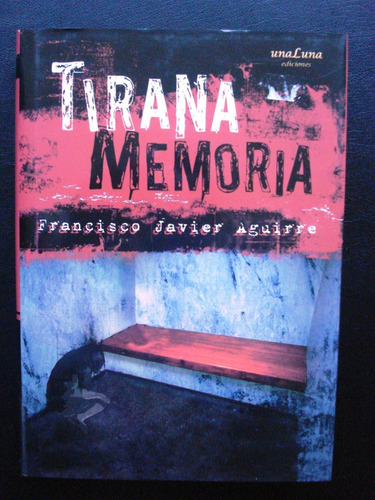 Tirana Memoria Francisco Javier Aguirre Envìos Al Interior