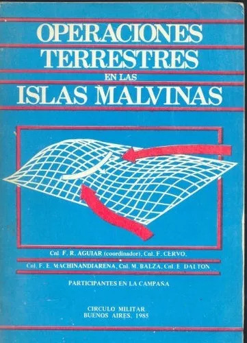 Aguiar, F. R.;cervo, F.: Operaciones Terrestres En Las Islas