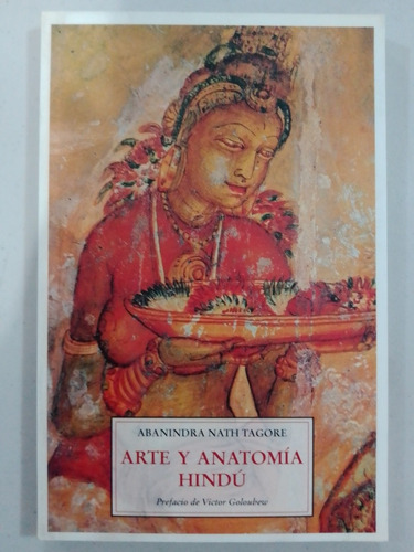 Arte Y Anatomía Hindu Abanindra Nath Tagore 