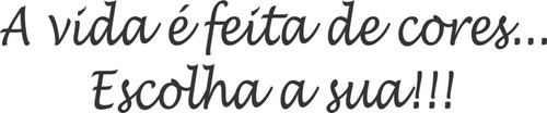 Imagem 1 de 5 de Adesivo Papel Parede Manicure Unha - A Vida É Feita De Cores