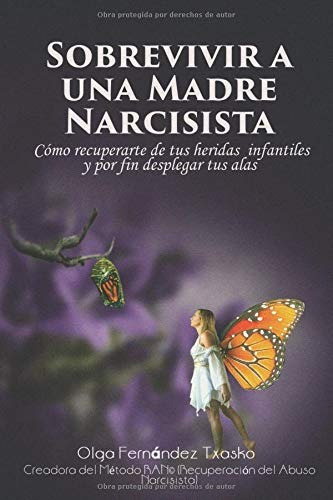 Libro : Sobrevivir  A Una Madre Narcisista Cómo Recuperarte