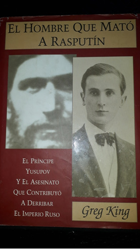 El Hombre Que Mato A Rasputin