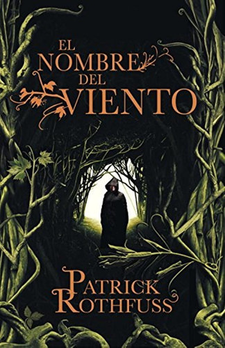 El Nombre Del Viento. Patrick Rothfuss. Tapa Dura