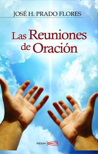 Libro Las Reuniones De Oración José H Prado | MercadoLibre