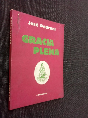 Gracia Plena Jose Pedroni