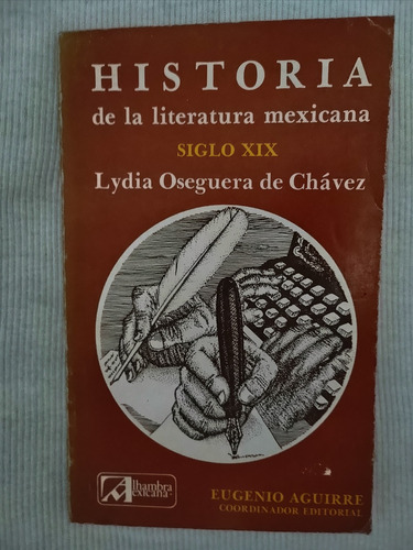 Libro Historia De La Literatura Mexicana Siglo Xix, L.o.c.