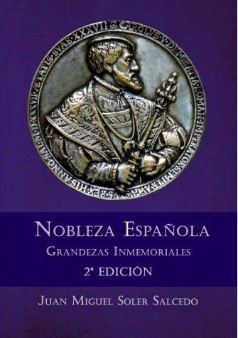 Nobleza Espaã±ola. Grandezas Inmemoriales 2âª Ediciã³n - ...