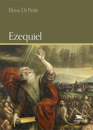 Ezequiel, De Elena Di Pede. Editorial Edições Loyola, Capa Mole, Edição 1 Em Português, 2024