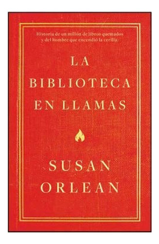 Libro La Biblioteca En Llamas. /224