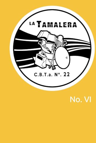 La Tamalera No. Vi: Revista Escolar Del Taller Literario  Fi