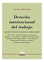 Comprar Derecho Internacional Del Trabajo - Bronstein, Arturo