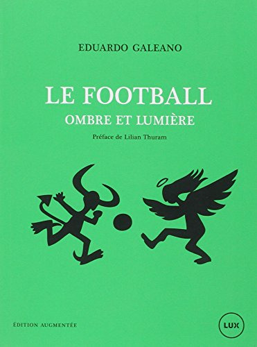 Le Football, Ombre Et Lumière