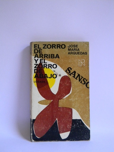 El Zorro De Arriba Y El Zorro De Abajo J. M. Arguedas 1era E